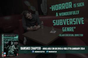 Blair Erickson_Director_Banshee Chapter_Banner